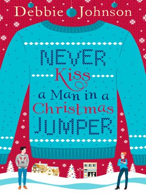 cover image of Never Kiss a Man in a Christmas Jumper